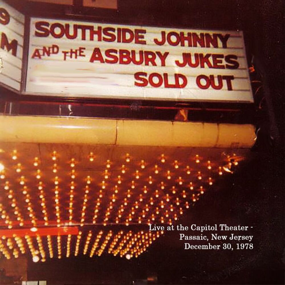 Southside Johnny and the Asbury Jukes - Live at the Capitol Theater - December
